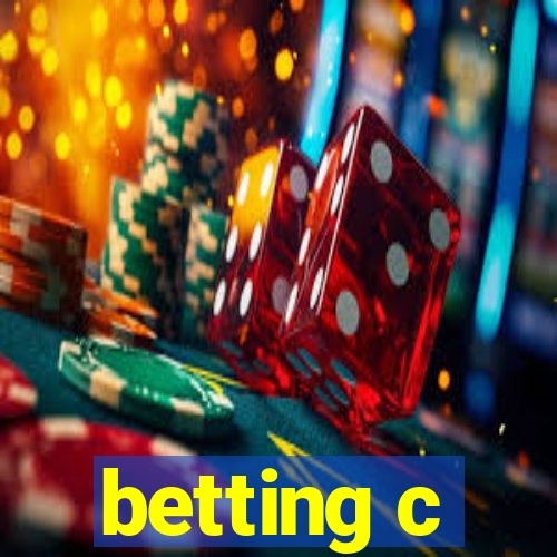 betting c