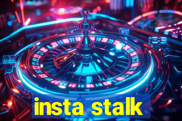 insta stalk