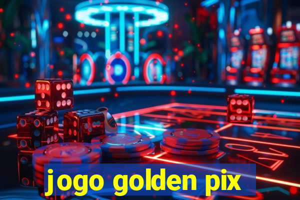 jogo golden pix