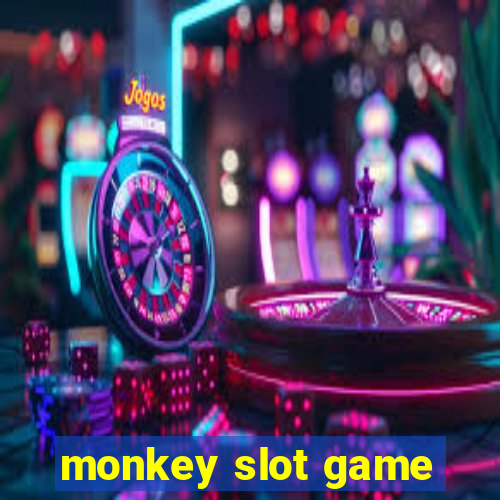 monkey slot game