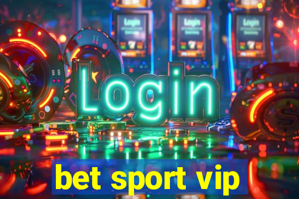 bet sport vip