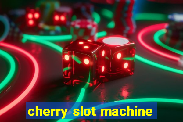 cherry slot machine