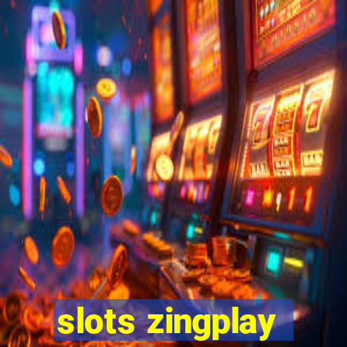 slots zingplay