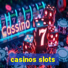 casinos slots