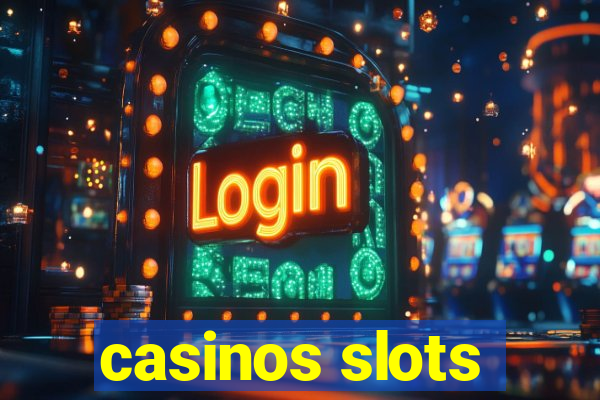 casinos slots