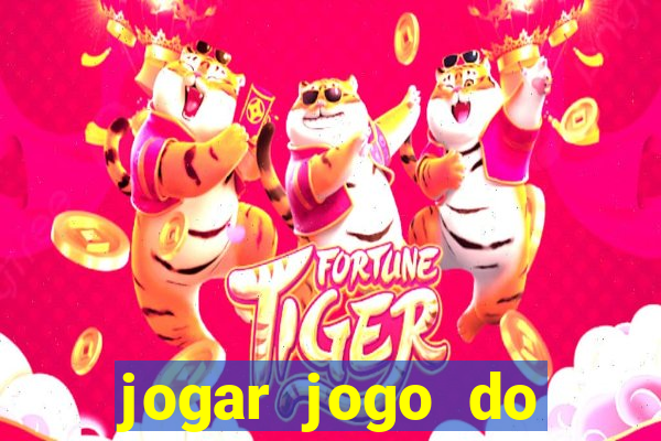 jogar jogo do tigrinho gratis