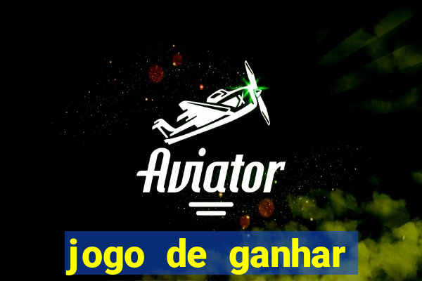 jogo de ganhar dinheiro 2023