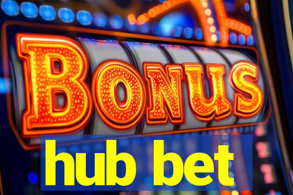 hub bet