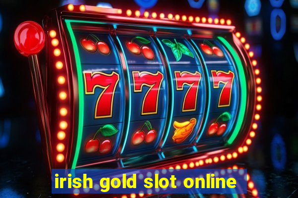 irish gold slot online