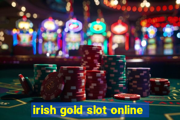 irish gold slot online