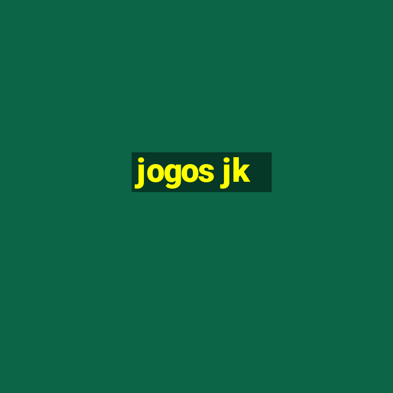 jogos jk