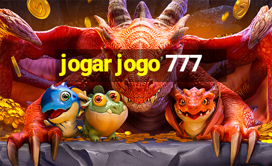 jogar jogo 777