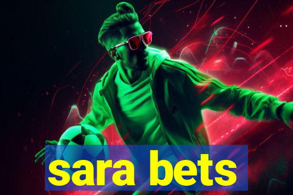 sara bets