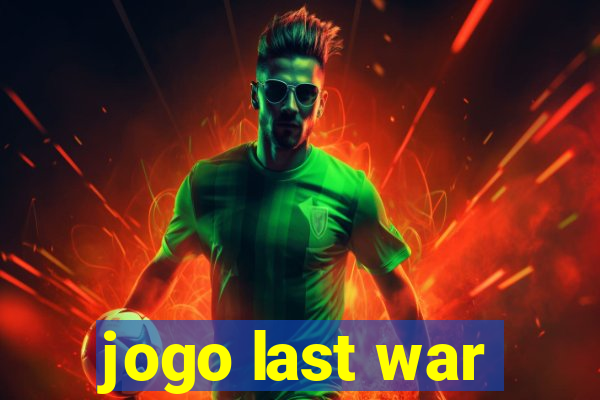 jogo last war