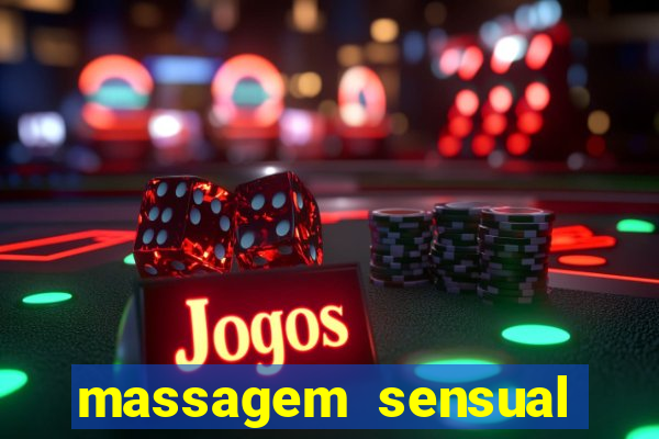 massagem sensual porto alegre