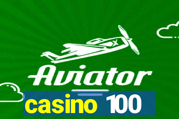 casino 100