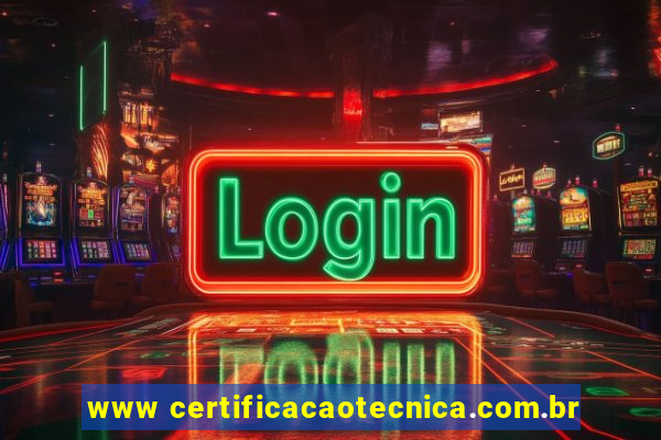 www certificacaotecnica.com.br