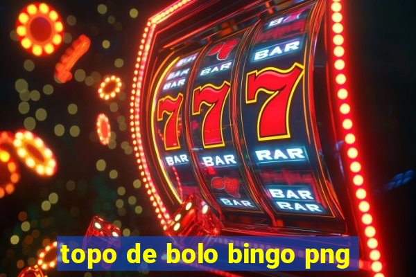 topo de bolo bingo png