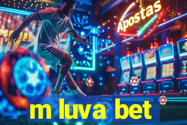 m luva bet