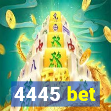 4445 bet