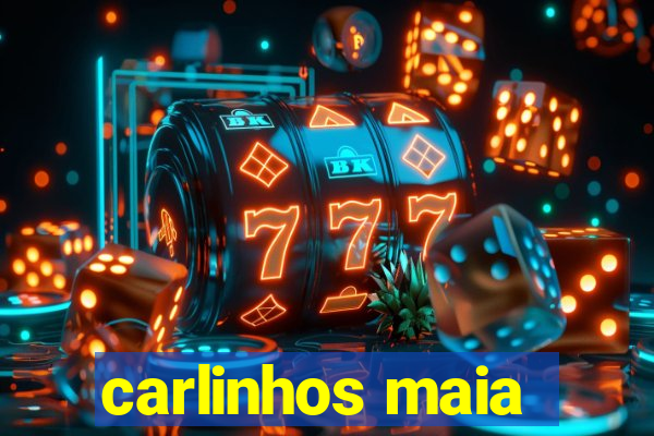 carlinhos maia