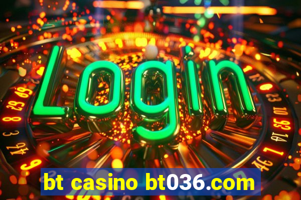 bt casino bt036.com