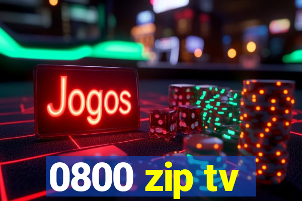 0800 zip tv