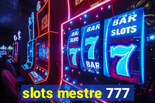 slots mestre 777