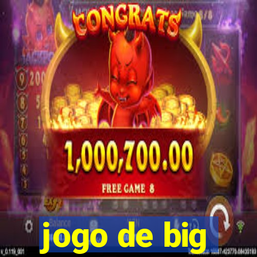 jogo de big