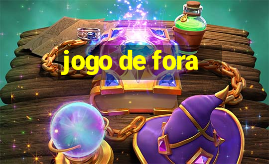 jogo de fora