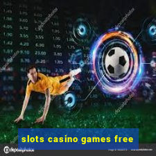 slots casino games free