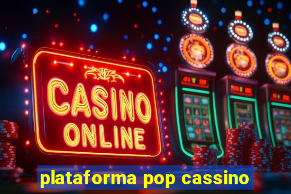 plataforma pop cassino