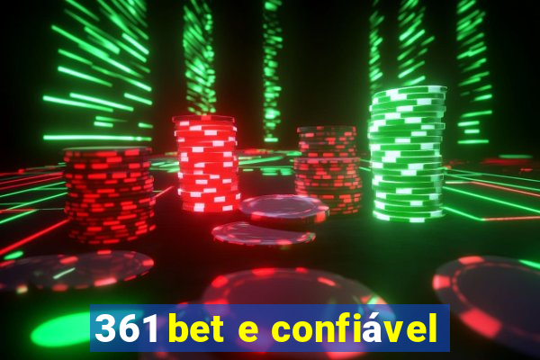 361 bet e confiável