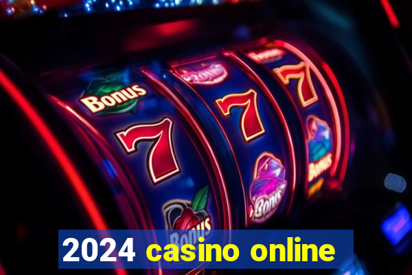 2024 casino online