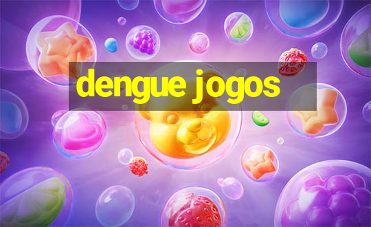 dengue jogos