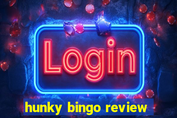 hunky bingo review