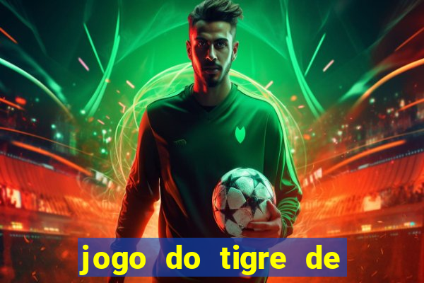 jogo do tigre de r$ 1