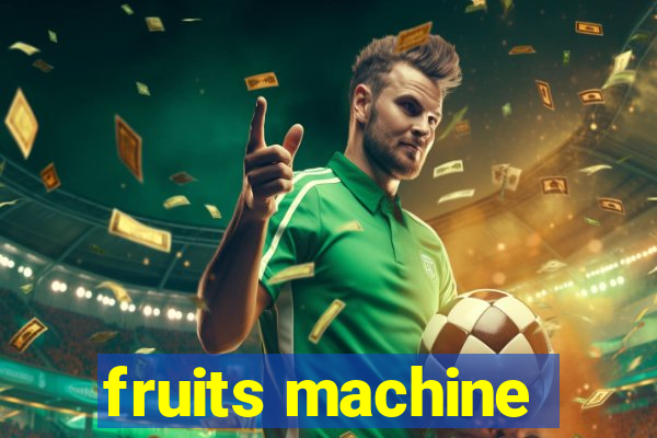 fruits machine