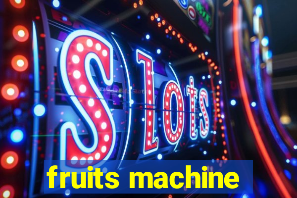 fruits machine