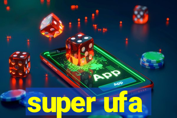 super ufa