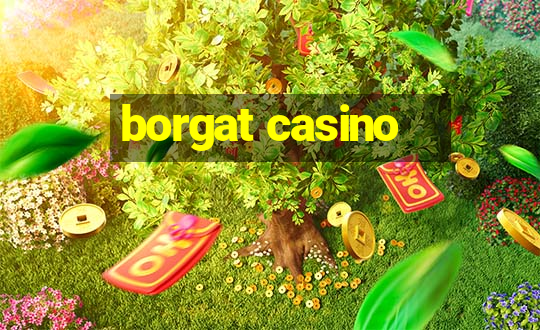 borgat casino