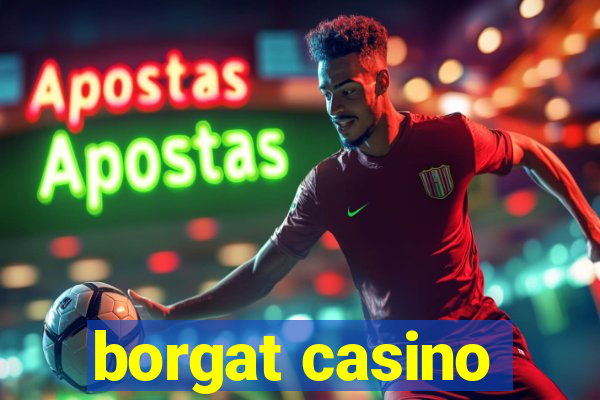 borgat casino