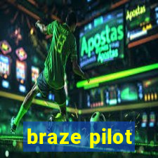 braze pilot