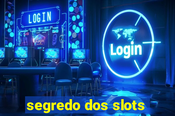 segredo dos slots