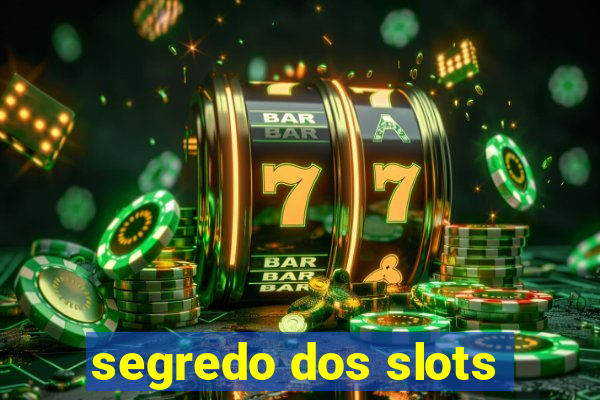 segredo dos slots