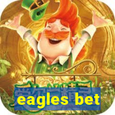 eagles bet