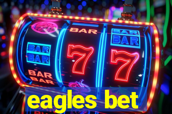 eagles bet