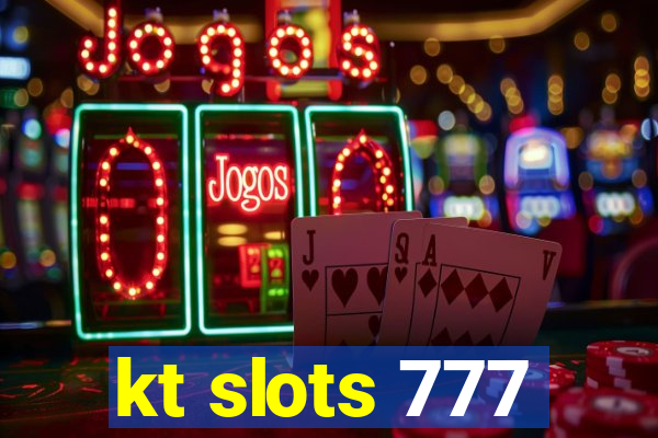 kt slots 777