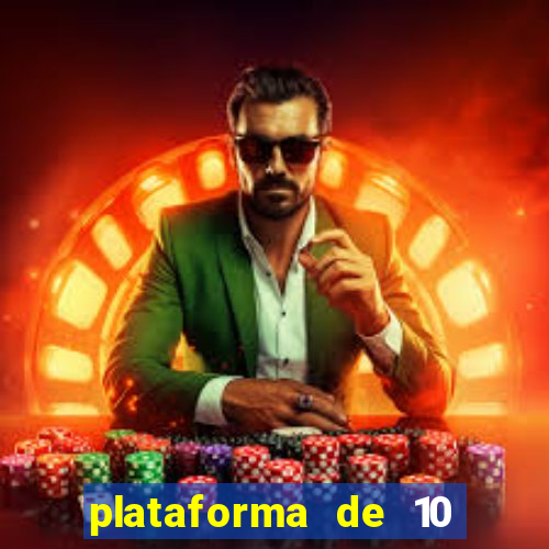 plataforma de 10 reais jogo