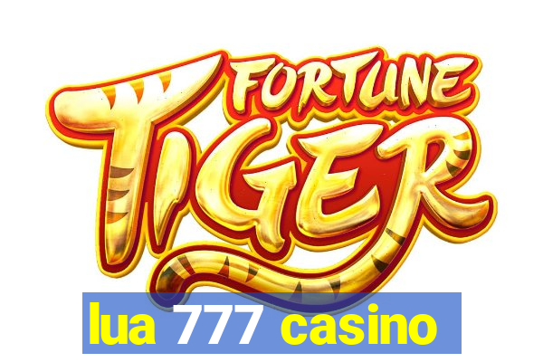 lua 777 casino